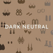 Dark Neutral